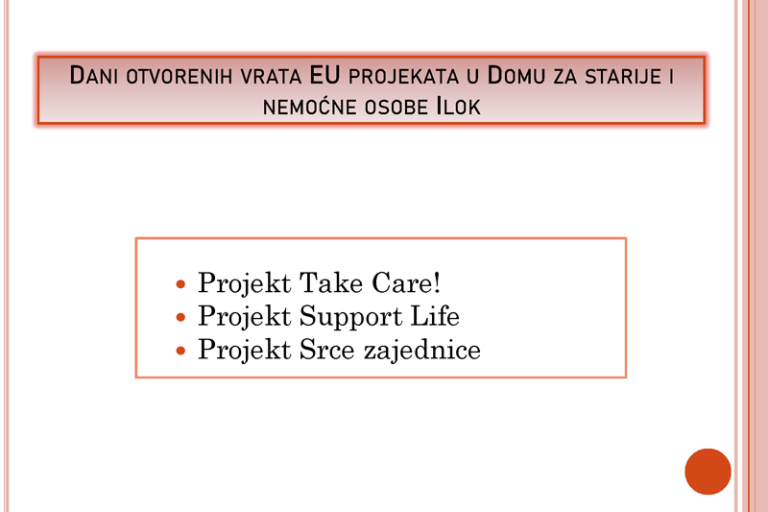DANI OTVORENIH VRATA EU PROJEKATA U DOMU ZA STARIJE I NEMOĆNE OSOBE ILOK